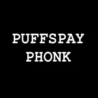 Phonk by PUFFSPAY