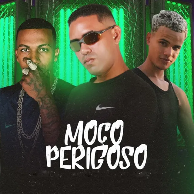 Moço Perigoso