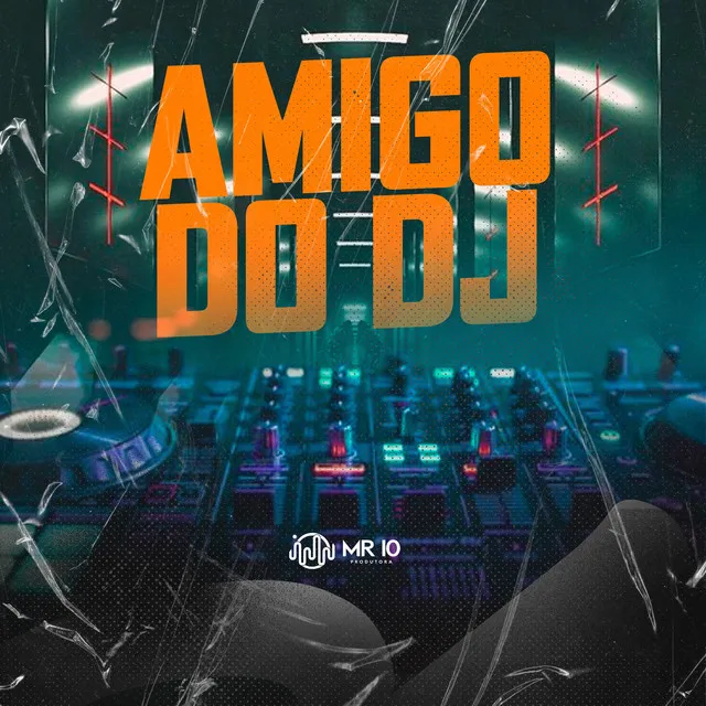 AMIGO DO DJ