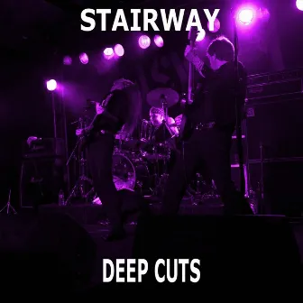 Deep Cuts by Stairway