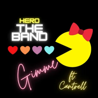 Gimme by Hero The Band