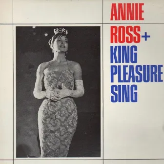 King Pleasure Sings / Annie Ross Sings by King Pleasure