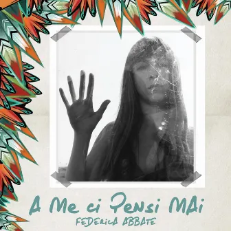 A me ci pensi mai by Federica Abbate