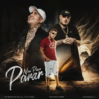 Não Posso Parar by Mc Brunim Dt