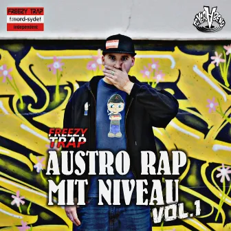 Austro Rap mit Niveau (Vol. 1) by Freezy Trap