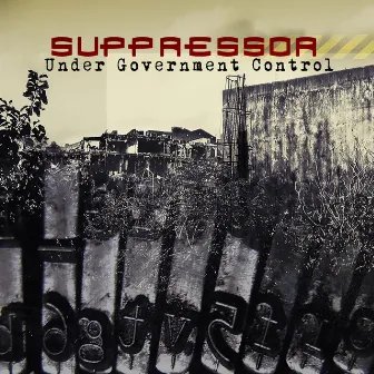 Under Government Control by Suppressor