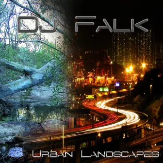 Urban Landscapes by Dj Falk