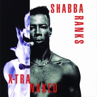 X-Tra Naked by Shabba Ranks