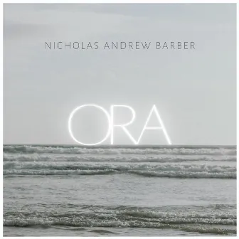 Ora by Nicholas Andrew Barber