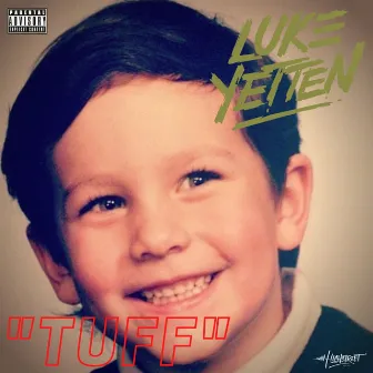 Tuff by Luke Yetten