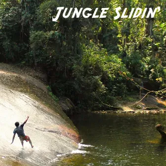 Jungle Slidin' by Nathan James