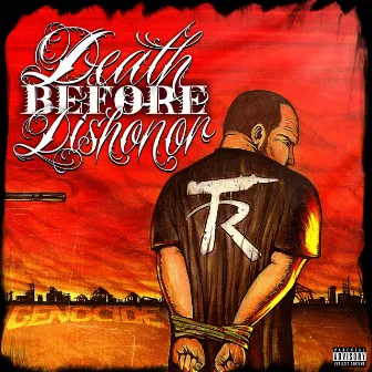 Death Before Dishonor by Genocide