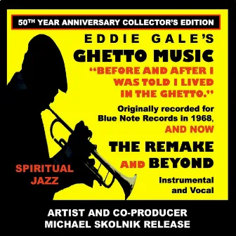 Eddie Gale's Ghetto Music - The Remake and Beyond 50th Year Anniversary Collector's Edition by Eddie Gale