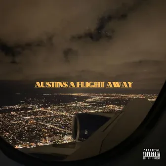 Austins A Flight Away by DoNotDisturbChop