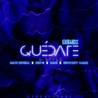 Quédate (Remix) by G Style