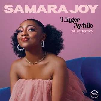 Linger Awhile (Deluxe Edition) by Samara Joy