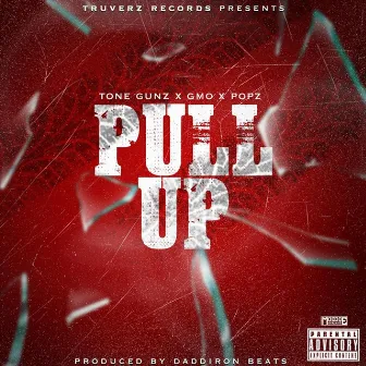 Pull Up by Tone Gunz