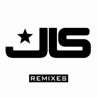 Remixes by JLS