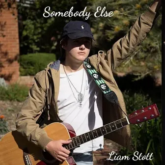 Somebody Else by Liam Stott