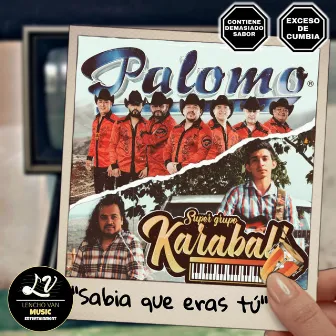 Sabia Que Eras Tú by Super Grupo Karabali