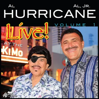 Live At the Kimo, Vol. 1 by Al Hurricane, Jr.