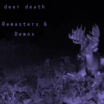 Remasters & Demos by deer death