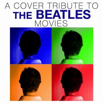 A Cover Tribute to the Beatles Movies by The New Merseysiders