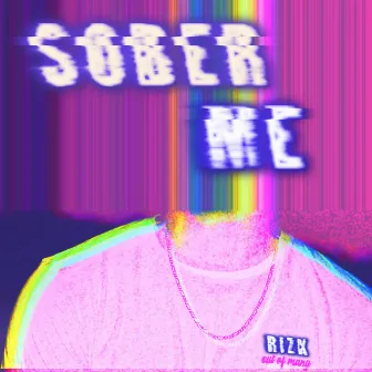 Sober Me by Rizk