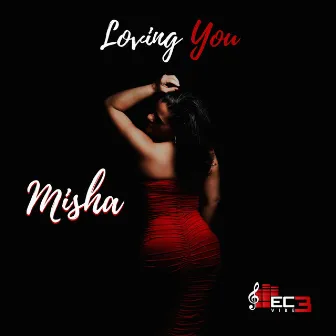 Loving You by Misha