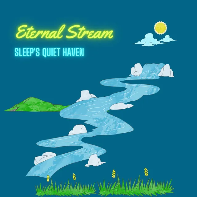 Eternal Stream: Sleep's Quiet Haven