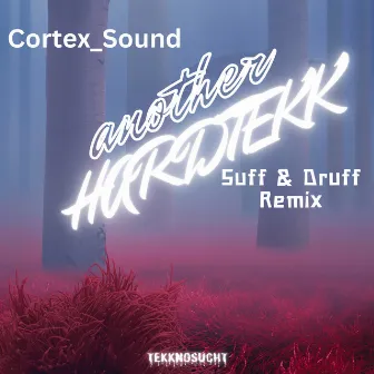 Another Hardtekk (Remix) by Suff & Druff