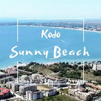 Sunny Beach by Kodo