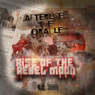 Rise Of The Rebel Moon by Afterlife The Oracle