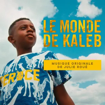 Le Monde de Kaleb by Julie Roué