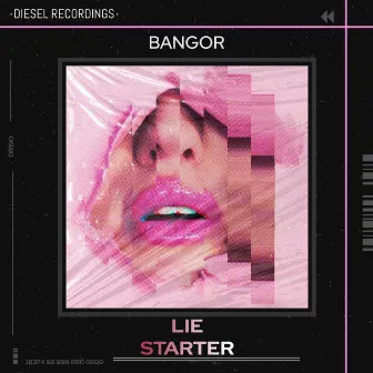 Lie / Starter by Bangor