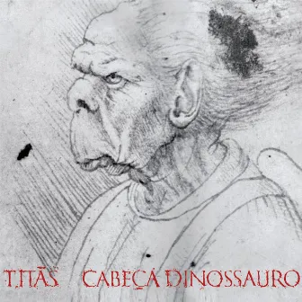 Cabeça Dinossauro - Edição Comemorativa 30 anos - Deluxe by Titãs