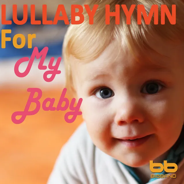 Lullaby Hymn for My Baby