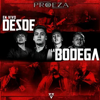 Desde La Bodega (En Vivo) by Proeza