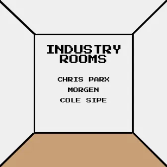 INDUSTRY ROOMS by MORGEN