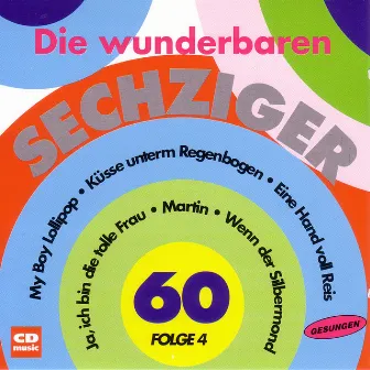 Die wunderbaren 60er Folge 4 by The Schlagerflowers