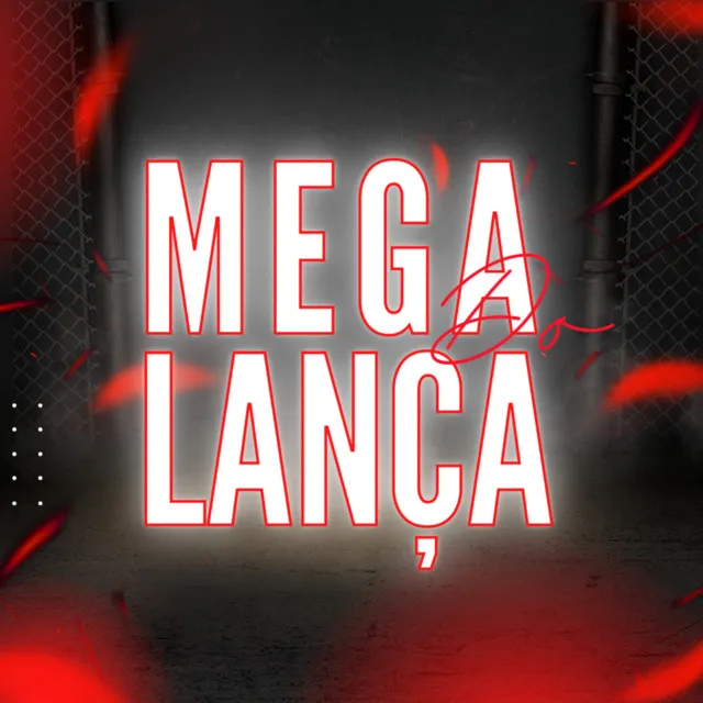 MEGA DO LANÇA