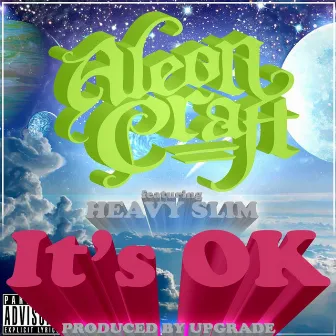 It's Ok (feat. Heavy Slim) by Aleon Craft