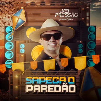 Sapeca o Paredão by Véi da Pressão