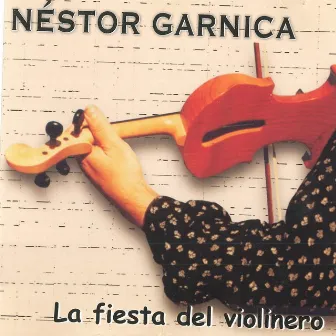 La Fiesta del Violinero by Néstor Garnica