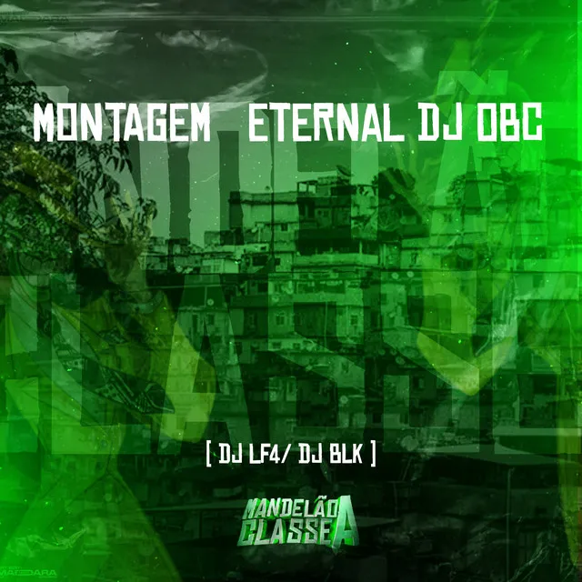 Montagem Eternal Dj Obc