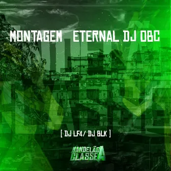 Montagem Eternal Dj Obc by DJ LF4