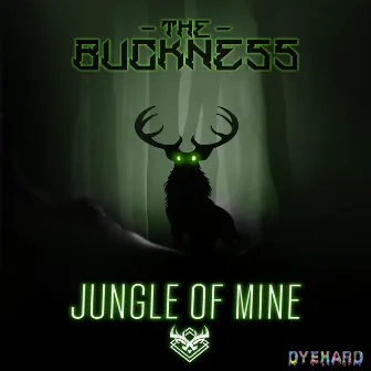 Jungle Of Mine by The Buckness