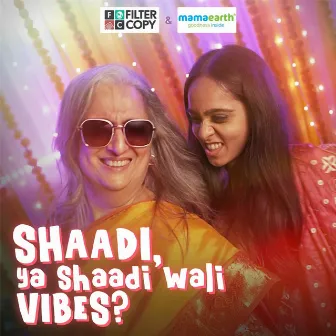 Shaadi, Ya Shaadi Wali Vibes? by Deane Sequeira