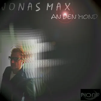 An den Mond by Jonas Max