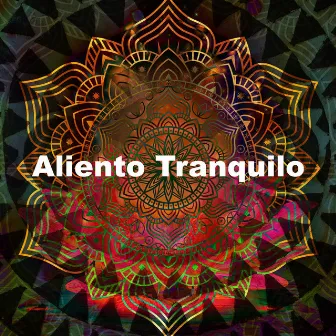 Aliento Tranquilo by Relajación Yoga Conjunto